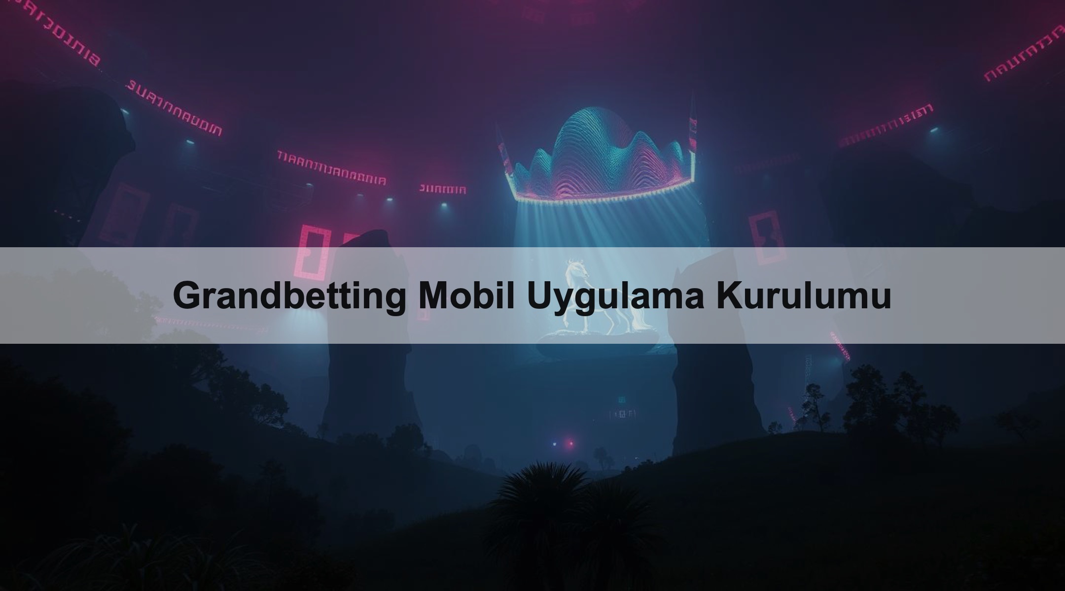 Grandbetting Mobil Uygulama Kurulumu 1 Grandbetting Mobil Uygulama Kurulumu