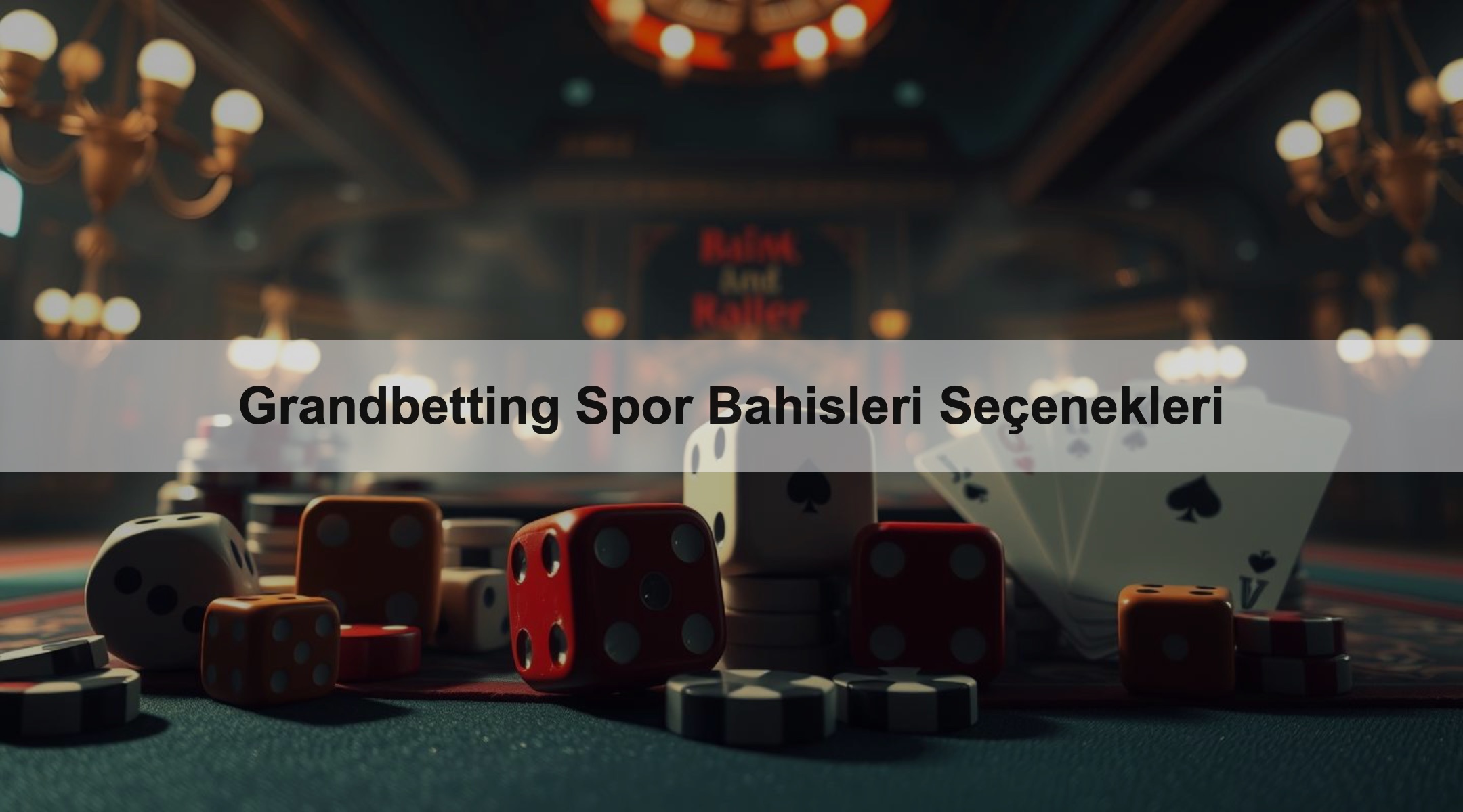 Grandbetting Spor Bahisleri Seçenekleri 1 Grandbetting Spor Bahisleri Seçenekleri