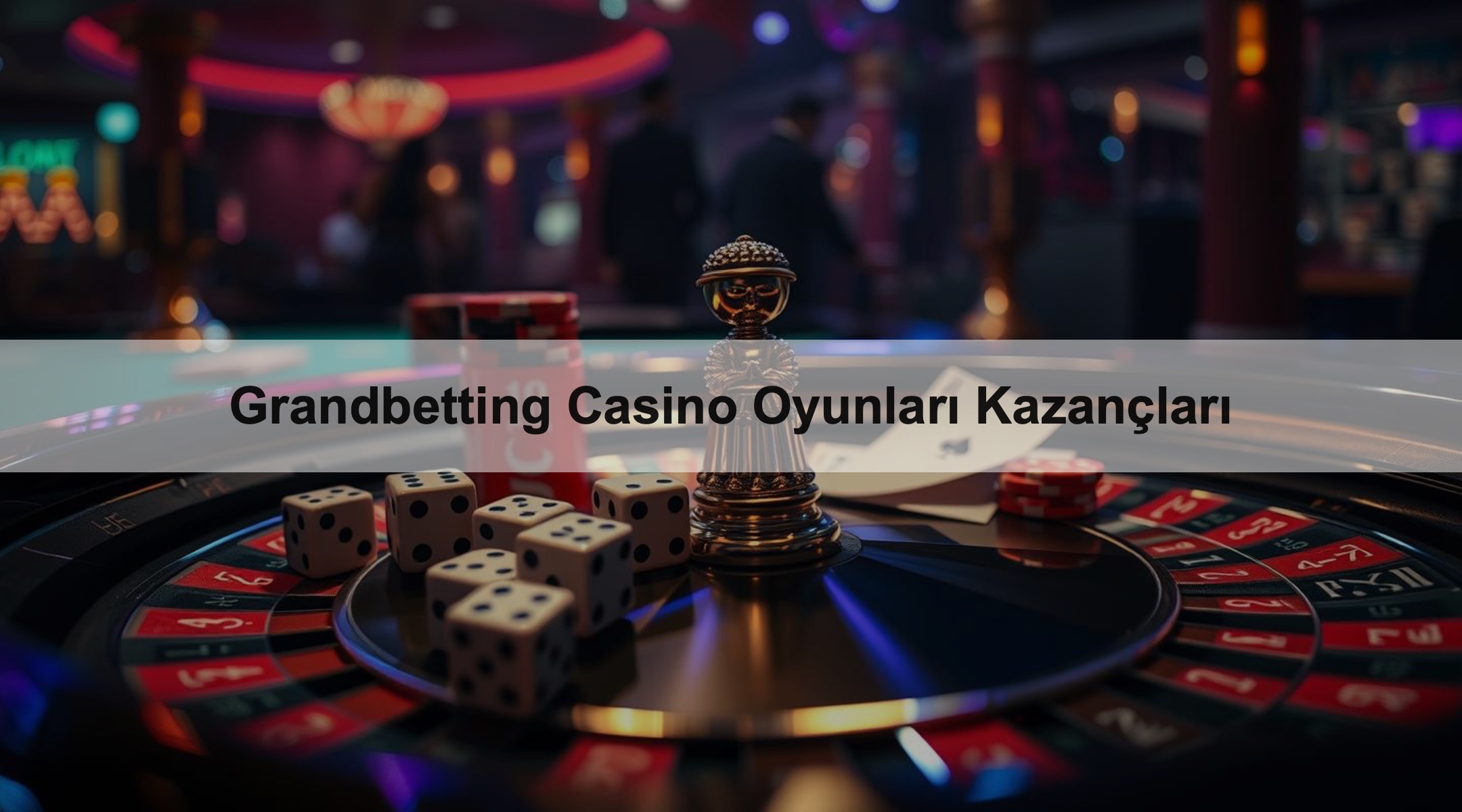 Grandbetting Casino Oyunları Kazançları 1 Grandbetting Casino Oyunları Kazançları
